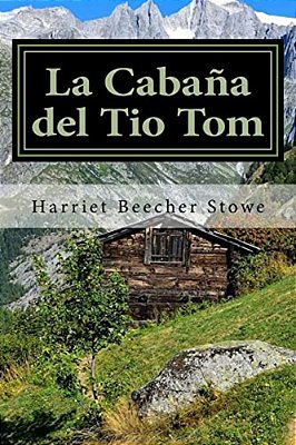 La Cabaña Del Tio Tom (Spanish) Edition-..