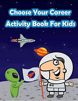 Exploring Careers With Kids Activity Book: Fun Activity For Kids In Career Theme Coloring, Mazes, Trace Numbers, Count The Number And More. (Activity-..