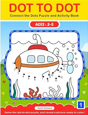 Dot To Dot: Connect The Dots Puzzle And Activity Book-..