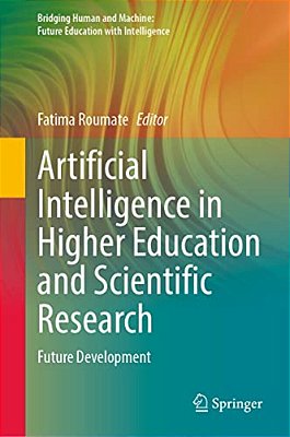 Artificial Intelligence In Higher Education And Scientific Research: Future Development-..