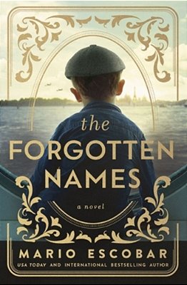 The Forgotten Names: A Tale Of Heroism And Reclaiming Identity In Nazi-Occupied France-..