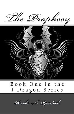 The Prophecy: Book One In The I Dragon Series-..