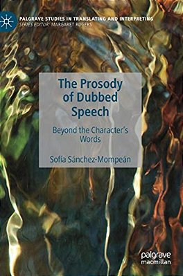 The Prosody Of Dubbed Speech: Beyond The Character's Words-..