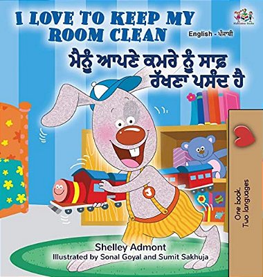 I Love To Keep My Room Clean (English Punjabi Bilingual Book -Gurmukhi)-..