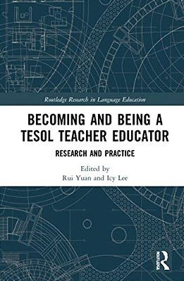 Becoming And Being A Tesol Teacher Educator: Research And Practice-..