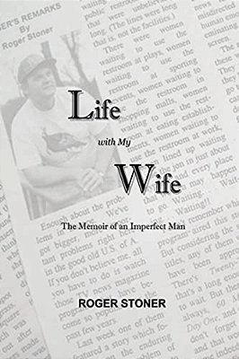 Life With My Wife: The Memoir Of An Imperfect Man-..