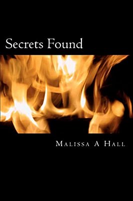 Secrets Found: Secrets Found - The Trilogy-..
