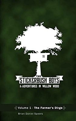 The Stickerbush Boys: The Farmer's Dirge-..