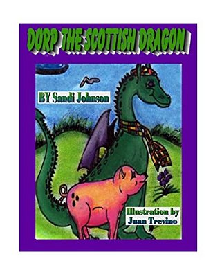 Book 1 - Dorp The Scottish Dragon: Scotland-..