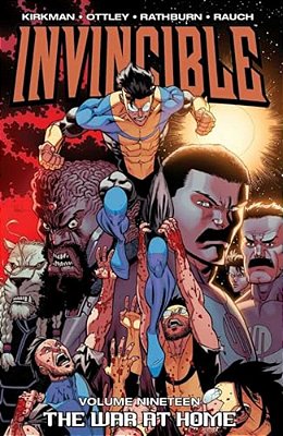 Invincible Volume 19: The War At Home-..