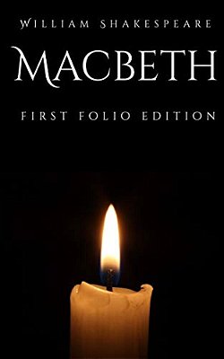 Macbeth: First Folio Edition-..