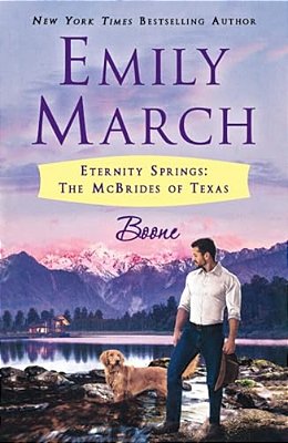 Boone: Eternity Springs: The Mcbrides Of Texas-..