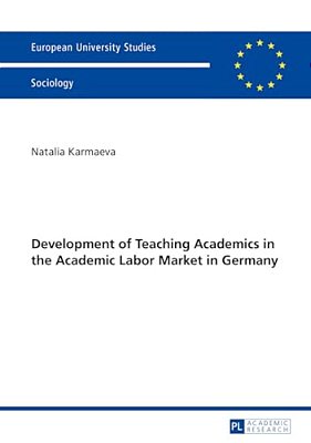 Development Of Teaching Academics In The Academic Labor Market In Germany-..