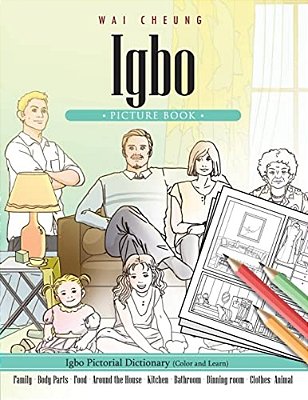 Igbo Picture Book: Igbo Pictorial Dictionary (Color And Learn)-..