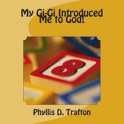 My Gigi Introduced Me To God!-..