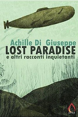 Lost Paradise E Altri Racconti Inquietanti-..