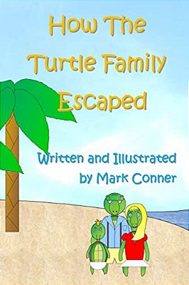 How The Turtle Family Escaped-..