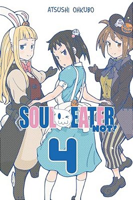 Soul Eater Not!, Vol. 4-..