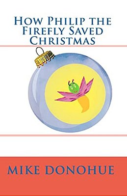 How Philip The Firefly Saved Christmas-..