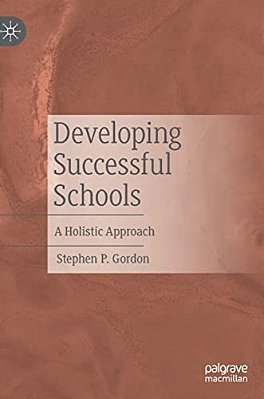 Developing Successful Schools: A Holistic Approach-..