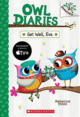 Get Well, Eva: A Branches Book (Owl Diaries #16)-..