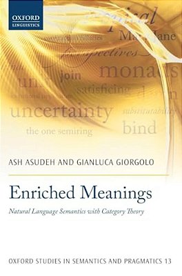 Enriched Meanings: Natural Language Semantics With Category Theory-..