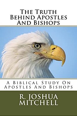 The Truth Behind Apostles And Bishops-..