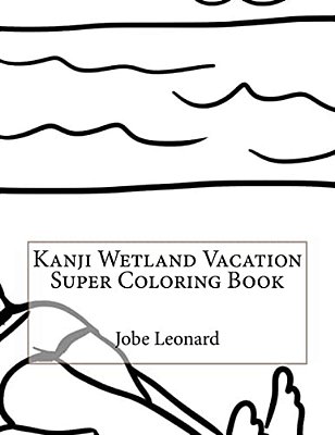 Kanji Wetland Vacation Super Coloring Book-..