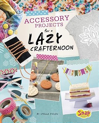 Accessory Projects For A Lazy Crafternoon-..