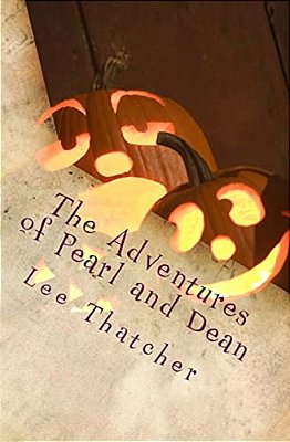 The Adventures Of Pearl And Dean: A City Girl Meets A Country Boy-..