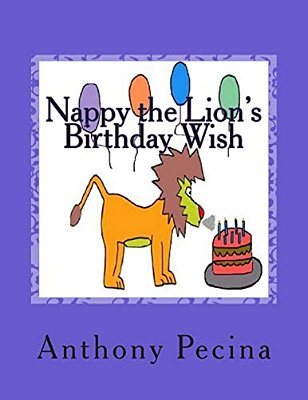 Nappy The Lion's Birthday Wish - Big Book Version-..