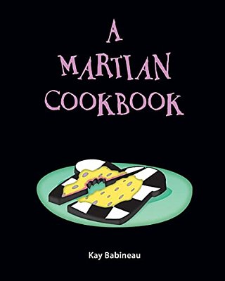 A Martian Cookbook-..