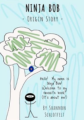 Ninja Bob - Origin Story-..