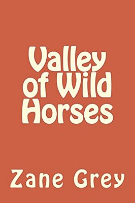 Valley Of Wild Horses-..