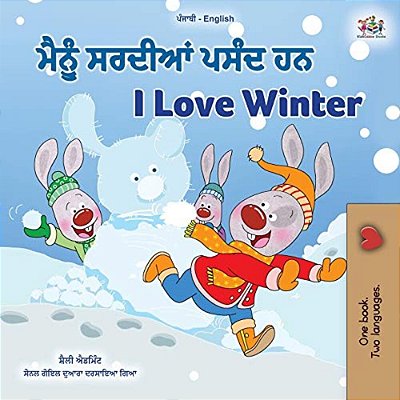I Love Winter (Punjabi English Bilingual Children's Book - Gurmukhi)-..