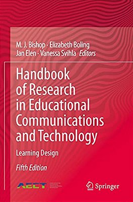 Handbook Of Research In Educational Communications And Technology: Learning Design-..