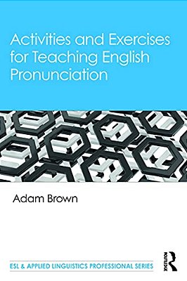 Activities And Exercises For Teaching English Pronunciation-..