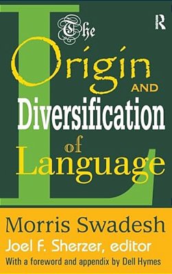 The Origin And Diversification Of Language-..