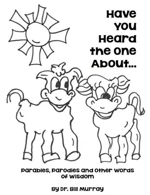 Have You Heard The One About-..