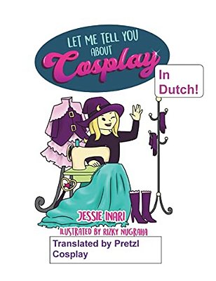 Let Me Tell You About Cosplay In Dutch-..
