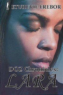 Doz Chronicles: Lara-..