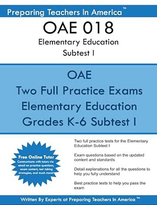 Oae 018 Elementary Education Subtests I: Oae 018 Ohio Teachers Exam-..