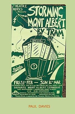 Storming Mont Albert By Tram: One Man's Attempt To Get Home-..