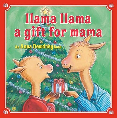 Llama Llama: A Gift For Mama: A Christmas Book For Kids And Toddlers-..