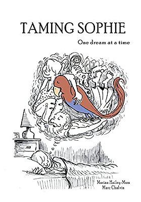 Taming Sophie: One Dream At A Time-..
