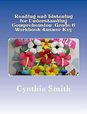 Reading And Listening For Understanding Comprehension Grade 6 Workbook Answer Key-..