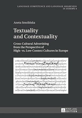 Textuality And Contextuality: Cross-Cultural Advertising From The Perspective Of High- Vs. Low-Context Cultures In Europe-..
