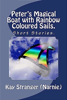 Peter's Magical Boat With Rainbow Coloured Sails. -..