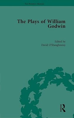 The Plays Of William Godwin-..