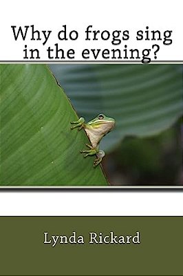 Why Do Frogs Sing In The Evening?-..